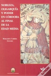 Capa do artigo Nobleza, Oligarquía Y Poder En Córdoba Al Final De La Edad Media