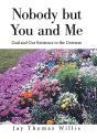 Nobody But You And Me - Preview