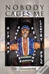 Nobody Cages Me