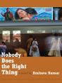 Nobody Does The Right Thing - Preview