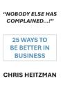 "Nobody Has Complained," Or Are You Just Not Listening? - Preview