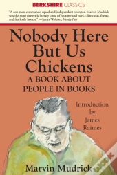 Nobody Here But Us Chickens
