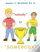 Nobody Is Somebody