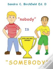 Nobody Is Somebody