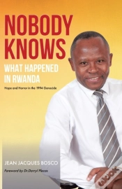 Capa do artigo Nobody Knows What Happened In Rwanda