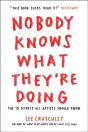 Nobody Knows What They'Re Doing - Preview