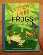 Nobody Likes Frogs - Preview