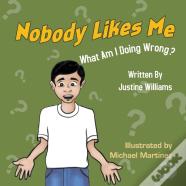 Nobody Likes Me