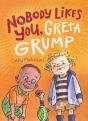 Nobody Likes You, Greta Grump - Preview