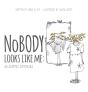 Nobody Looks Like Me - Preview