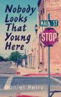 Nobody Looks That Young Here - Preview