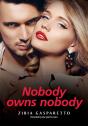 Nobody Owns Nobody - Preview