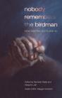 Nobody Remembers The Birdman - Preview