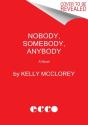 Nobody, Somebody, Anybody - Preview