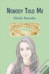 Nobody Told Me