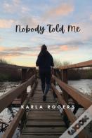 Nobody Told Me
