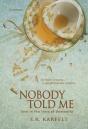 Nobody Told Me - Preview
