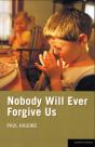 Nobody Will Ever Forgive Us - Preview
