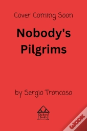 Nobody'S Pilgrims