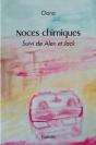 Noces Chimiques : Suivi De Alex Et Jack - Preview