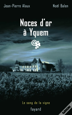 Capa do artigo Noces D'Or À Yquem : Le Sang De La Vigne, Tome 2