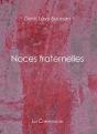 Noces Fraternelles - Preview