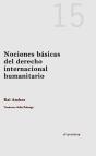 Nociones Básicas Del Derecho Internacional Humanitario - Preview