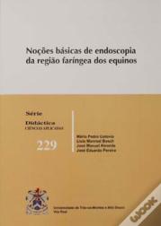 Noções Básicas de Endoscopia da Região Faríngea dos Equinos