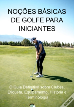 Capa do artigo Noções Básicas De Golfe Para Iniciantes