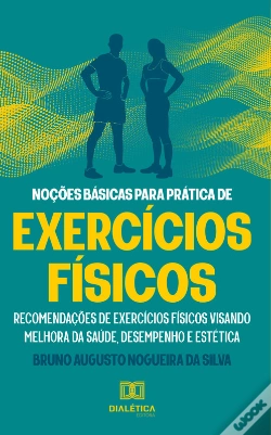 Capa do artigo Noções Básicas Para Prática De Exercícios Físicos
