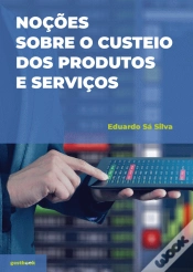 Capa do artigo Noções sobre o Custeio dos Produtos e Serviços