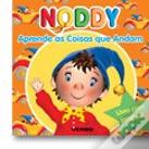 Noddy Aprende as Coisas que Andam
