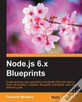Node.Js 6.X Blueprints