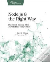 Node.Js 8 The Right Way