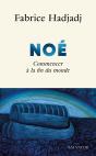 Noé : Commencer À La Fin Du Monde - Preview