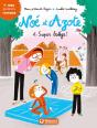 Noé Et Azote ; Super Balèze - Preview
