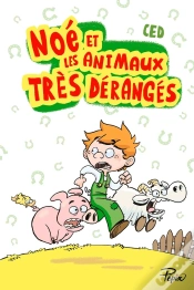 Capa do artigo Noé Et Les Animaux Très Dérangés