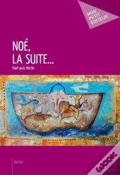 Noé, La Suite...