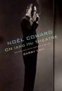 Noel Coward On (And In) Theatre - Preview
