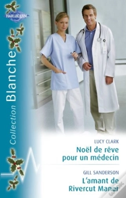 Capa do artigo Noël De Rêve Pour Un Médecin ; L'Amant De River Manor