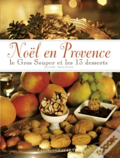 Capa do artigo Noel En Provence, Le Gros Souper Et 13 Desserts