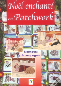 Capa do artigo Noel Enchante En Patchwork ; Nounours Et Compagnie