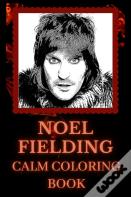 Noel Fielding Calm Coloring Book
