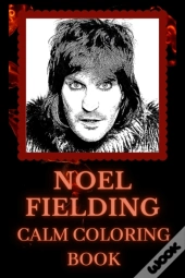 Noel Fielding Calm Coloring Book