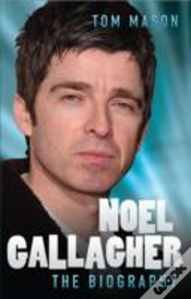 Capa do artigo Noel Gallagher - The Biography