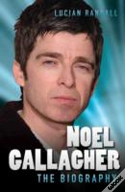 Capa do artigo Noel Gallagher - The Biography
