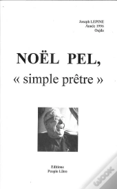 Noel Pel, Simple Pretre