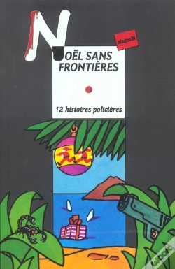Capa do artigo Noel Sans Frontieres ; 12 Histoires Policieres