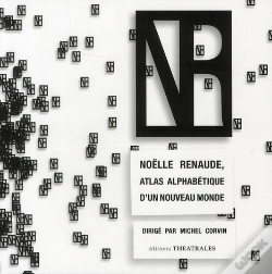 Capa do artigo Noëlle Renaude, Atlas Alphabétique D'Un Nouveau Monde