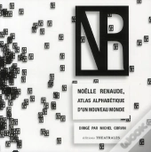 Noëlle Renaude, Atlas Alphabétique D'Un Nouveau Monde